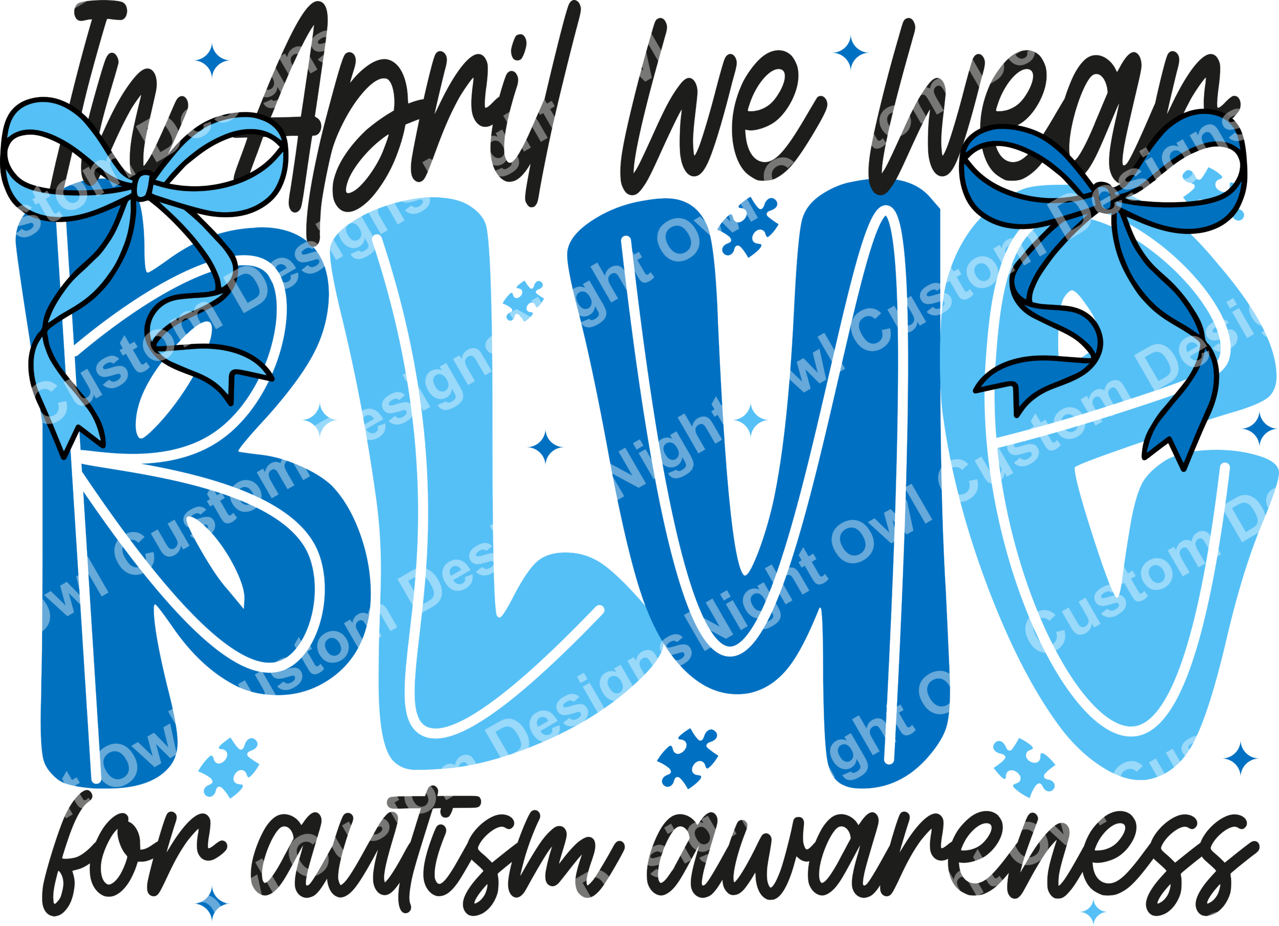In April We Wear Blue Bows Autism Awareness Transfer